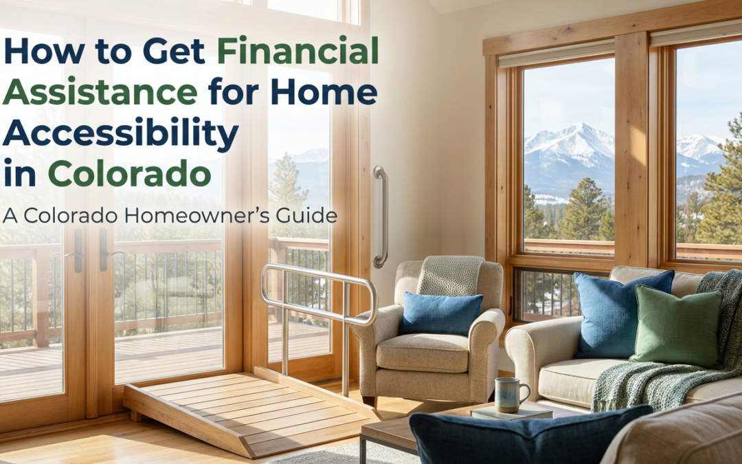 How to Get Financial Assistance for Home Accessibility in Colorado